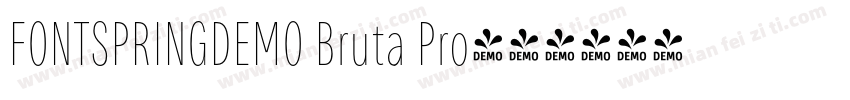 FONTSPRINGDEMO Bruta Pro字体转换